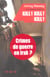 Kill, kill, kill - crimes de guerre en irak ?