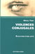 Violences conjugales - évolutions d'une lutte