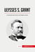 Ulysses S. Grant : la reconstruccion del sur de estados unidos