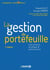La gestion de portefeuille - instruments, stratégie et performance (3e édition)
