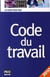 Code du travail (édition 2010)