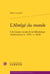 L'abrégé du monde - une histoire sociale de la bibliotheque ambrosienne (v 1590 - v 1660)