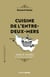 Cuisine de l'entre-deux-mers : Récits & recettes de la Garonne à la Dordogne