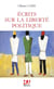 Écrits sur la liberté politique