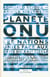 Planète ONU - les Nations Unies face aux défis du XXI siècle