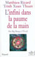 L'infini dans la paume de la main - du Big Bang à l'Eveil