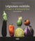 Nos légumes oubliés d'hier et d'aujourd'hui