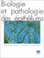 Biologie et pathologie des épitheliums