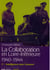 La collaboration en Loire-Inférieure 1940-1944 Tome 2 : intelligence avec l'ennemi