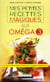 Mes petites recettes magiques : mes petites recettes magiques aux oméga 3