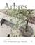 Arbres - un botaniste au musée