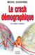 Le crash démographique - de la fatalité à l'espérance