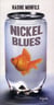 Nickel blues