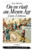 On en riait au Moyen Âge - contes et fabliaux