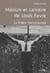Mission et calvaire de Louis Favre - la filière franco-suisse