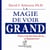 La magie de voir grand