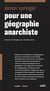 Pour une géographie anarchiste