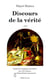 Discours de la verite