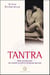 Tantra - guide pratique pour une relation sexuelle et amoureuse épanouie