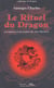 Le rituel du dragon - les sources et les racines des arts martiaux