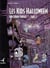 LES KIDS HALLOWEEN Tome 2 : UN COPAIN PARFAIT