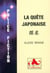 La quête japonaise