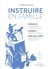 Instruire en famille