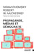 Propagande, médias et démocratie (édition 2005)