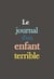 Le journal d'un enfant terrible