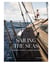 Sailing the seas - sailing voyages and oceanic getaways