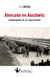 AHORCADO EN AUSCHWITZ : Autobiografia de un superviviente