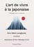 L'art de vivre à la japonaise