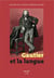 BULLETIN DE LA SOCIETE THEOPHILE GAUTIER n.39 : Gautier et la langue