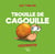 Trouilles de cagouille