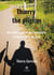 Thierry the pilgrim - mon Saint-Jacques-de-Compostelle en quatre-vingt-un jours