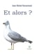 Et alors ?