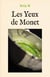 Les yeux de Monet