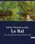 Le Bal : Une nouvelle de Irène Némirovsky