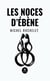 Les noces d'ébène