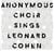 Anonymous Choir sings Leonard Cohen