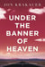 Under the Banner of Heaven - A Story of Violent Faith
