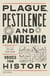 Plague, pestilence and pandemic voices from history