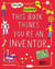 This book thinks you're an inventor imagine experiment create