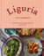 Liguria the cookbook
