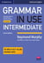 Grammar in Use Intermediate Student's Book with Answers : Self-study Reference and Practice for Students of American English