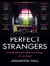 Perfect Strangers : The blockbuster must-read novel of the year - now a major Apple TV series!