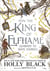 How the King of Elfhame Learned to Hate Stories : a stunning full colour edition set in the faerie world of Elfhame where TikTok's Faerie Obsession Began