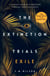 The Extinction Trials - tome 2 Exile