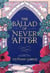 THE BALLAD OF NEVER AFTER - ONCE UPON A BROKEN HEART 2