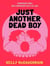 Just Another Dead Boy : An addictive enemies-to lovers romance in a luxury resort, set in a world where everyone knows their own death date